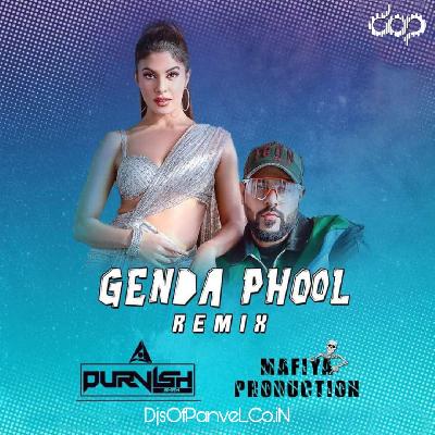 Genda Phool (Remix) – DJ Purvish & Mafiya Production